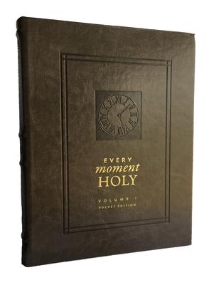 Every Moment Holy, Volume I (Pocket Edition)