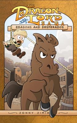 Dragons and Desperados: The Dragon Lord Saga, Volume 3 Subscription