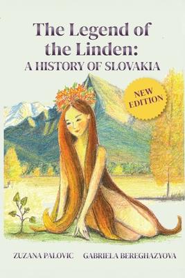 The Legend of the Linden: A History of Slovakia