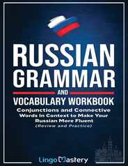 Russian Grammar and Vocabulary Workbook: Conjunctions and Connective Words in Context to Make Your Russian More Fluent (Review and Practice) Subscription