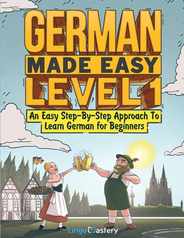 German Made Easy Level 1: An Easy Step-By-Step Approach To Learn German for Beginners (Textbook + Workbook Included) Subscription
