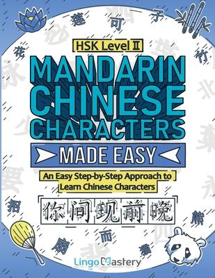 Mandarin Chinese Characters Made Easy: An Easy Step-by-Step Approach to Learn Chinese Characters (HSK Level 2) Subscription