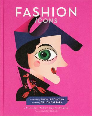 Fashion Icons: A Celebration of Fashion's Legendary Designers