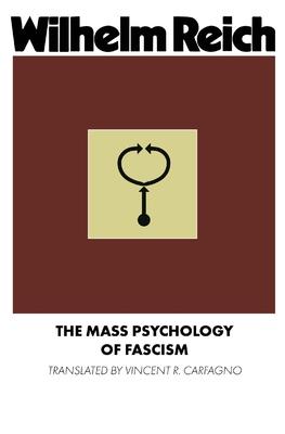 The Mass Psychology of Fascism