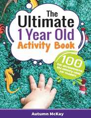 The Ultimate 1 Year Old Activity Book: 100 Fun Developmental and Sensory Ideas for Toddlers Subscription