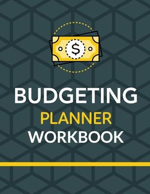 Budgeting Planner Workbook: Budget And Financial Planner Organizer Gift Beginners Envelope System Monthly Savings Upcoming Expenses Minimalist Liv