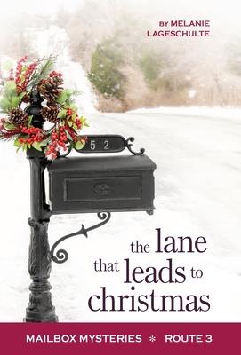 The Lane That Leads to Christmas