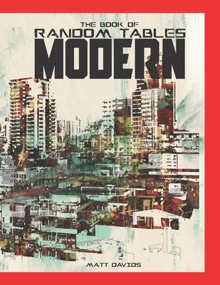 The Book of Random Tables: Modern: 48 1D100 Tabletop RPG Random Tables