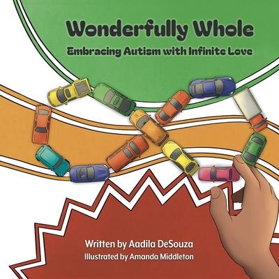 Wonderfully Whole: Embracing Autism with Infinite Love