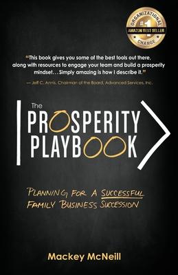 The Prosperity Playbook: Planning for a Successful Family Business Succession