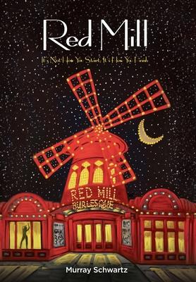 Red Mill: It's Not How You Start, It's How You Finish