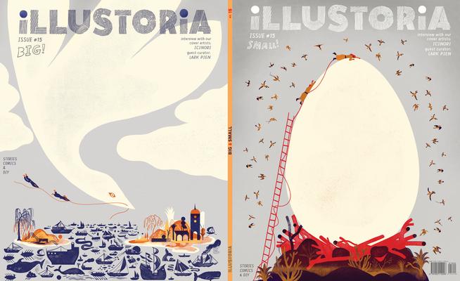 Illustoria: For Creative Kids and Their Grownups: Issue 15: Big & Small: Stories, Comics, DIY