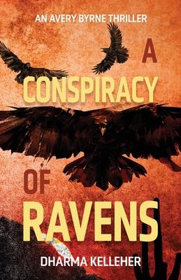 A Conspiracy of Ravens: An Avery Byrne Crime Thriller