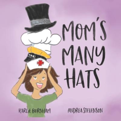 Mom's Many Hats