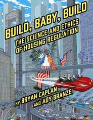 Build, Baby, Build: The Science and Ethics of Housing Regulation Subscription