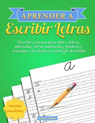 Aprender a escribir letras: Escritura cursiva para nios - letras minsculas, letras maysculas, palabras y oraciones con chistes y acertijos dive