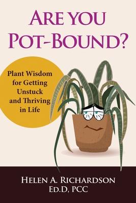 Are You Pot-Bound?