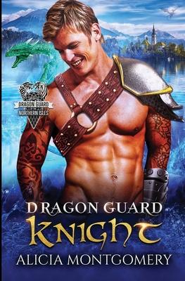 Dragon Guard Knight: Dragon Guard of the Northern Isles Book 3