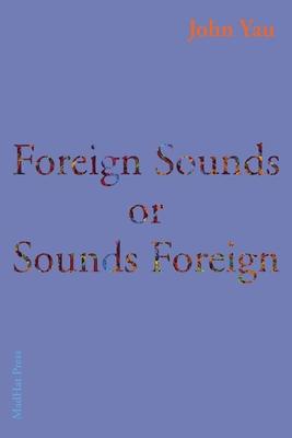 Foreign Sounds or Sounds Foreign