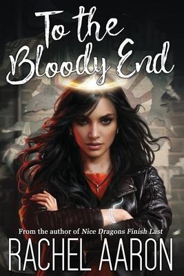 To the Bloody End: DFZ Changeling Book 3