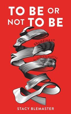 To Be or Not To Be: Shedding an As-if Personality