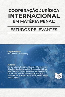 Cooperao Jurdica Internacional em Matria Penal: estudos relevantes