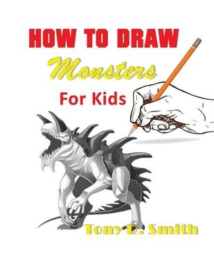 How to Draw Monsters for Kids: Step by Step Techniques 100 Pages Subscription