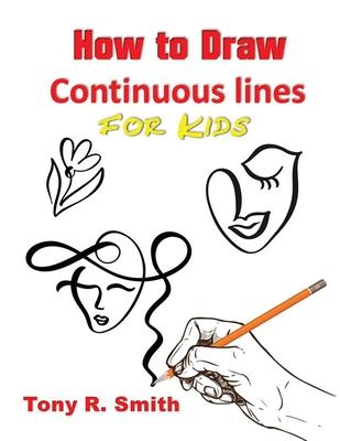 How to Draw Continuous lines for Kids: Step By Step Techniques Subscription