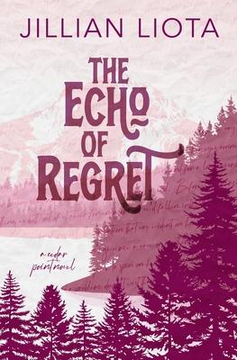 The Echo of Regret: Special Edition