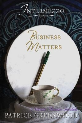 Intermezzo - Business Matters