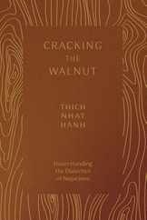 Cracking the Walnut: Understanding the Dialectics of Nagarjuna Subscription