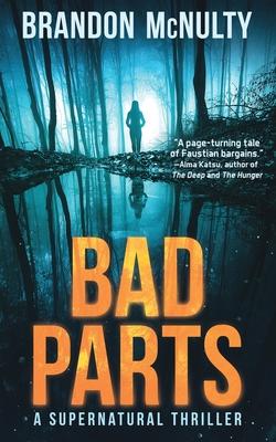 Bad Parts: A Supernatural Thriller