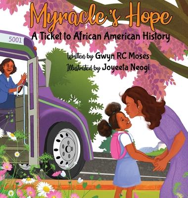 Myracle's Hope: A Ticket to African American History