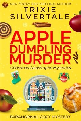 Apple Dumpling Murder: Paranormal Cozy Mystery