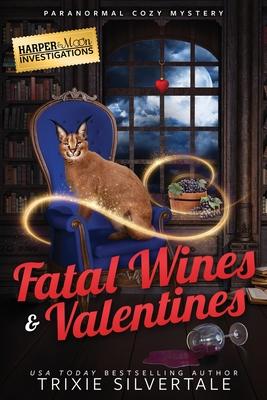 Fatal Wines and Valentines: Paranormal Cozy Mystery