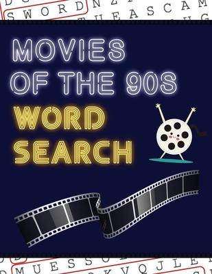 Movies of the 90s Word Search: 50+ Film Puzzles With Hollywood Pictures Have Fun Solving These Large-Print Nineties Find Puzzles!