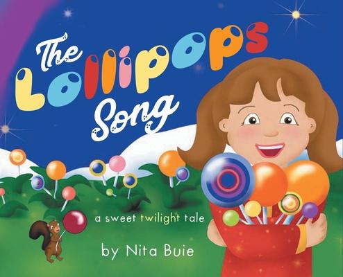 The Lollipops Song: a sweet twilight tale