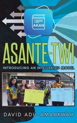 Asante-Twi: Introducing an Integrated Model