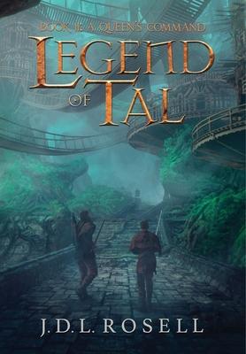 A Queen's Command: Legend of Tal: Book 2