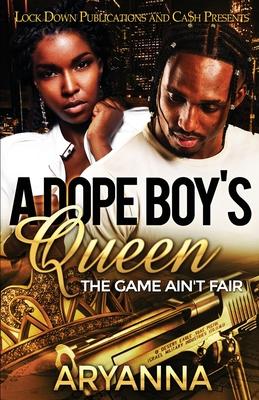 A Dope Boy's Queen: The Game Ain't Fair