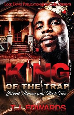 King of the Trap: Blood Money and Mob Ties