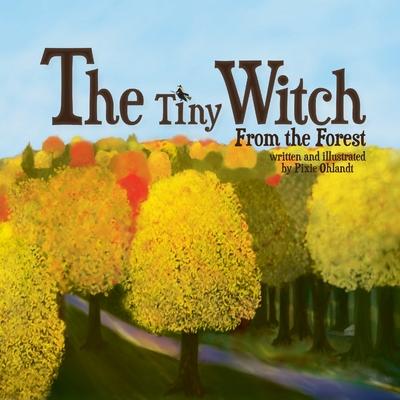 The Tiny Witch: From the Forest