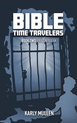 Bible Time Travelers: Prison Break Subscription