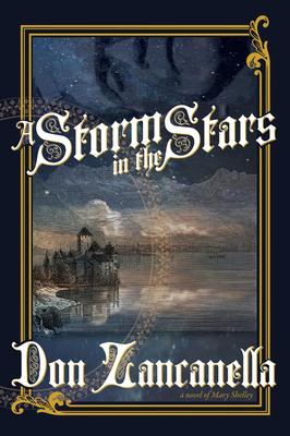 A Storm in the Stars: A Novel of Mary Shelley