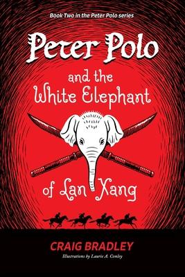 Peter Polo and the White Elephant of Lan Xang