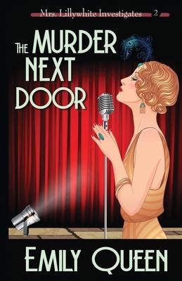 The Murder Next Door: A 1920's Murder Mystery