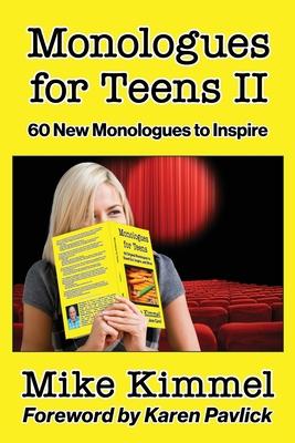 Monologues for Teens II: 60 New Monologues to Inspire