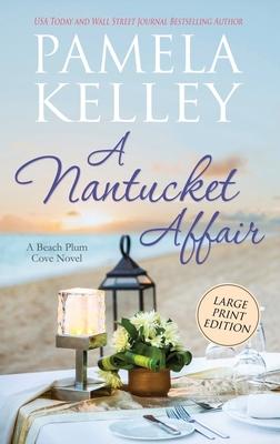 A Nantucket Affair: Large Print Edition