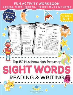 Sight Words Top 150 Must Know High-frequency Kindergarten & 1st Grade: Fun Reading & Writing Activity Workbook, Spelling, Focus Words, Word Problems Subscription