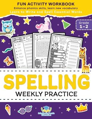 Spelling Weekly Practice for 1st 2nd Grade: Learn to Write and Spell Essential Words Ages 6-8 Kindergarten Workbook, 1st Grade Workbook and 2nd ... Re Subscription